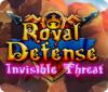 Royal Defense: Invisible Threat 游戏