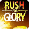 Rush for Glory 游戏
