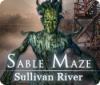 Sable Maze: Sullivan River 游戏