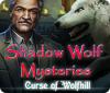 Shadow Wolf Mysteries: Curse of Wolfhill 游戏