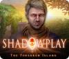Shadowplay: The Forsaken Island 游戏