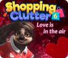 Shopping Clutter 6: Love is in the air 游戏