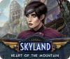 Skyland: Heart of the Mountain 游戏