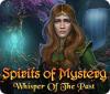 Spirits of Mystery: Whisper of the Past 游戏