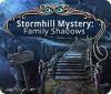 Stormhill Mystery: Family Shadows 游戏