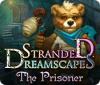 Stranded Dreamscapes: The Prisoner 游戏