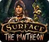 Surface: The Pantheon 游戏