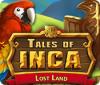 Tales of Inca: Lost Land 游戏