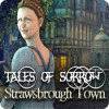 Tales of Sorrow: Strawsbrough Town 游戏