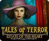 Tales of Terror: Estate of the Heart Collector's Edition 游戏