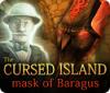 The Cursed Island: Mask of Baragus 游戏