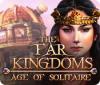 The Far Kingdoms: Age of Solitaire 游戏