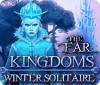 The Far Kingdoms: Winter Solitaire 游戏