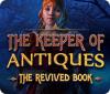 The Keeper of Antiques: The Revived Book 游戏