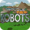 The Trouble With Robots 游戏