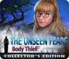 The Unseen Fears: Body Thief Collector's Edition 游戏