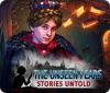 The Unseen Fears: Stories Untold 游戏