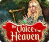The Voice from Heaven game