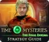 Time Mysteries: The Final Enigma Strategy Guide 游戏