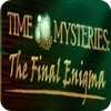 Time Mysteries: The Final Enigma Collector's Edition 游戏