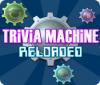 Trivia Machine Reloaded 游戏