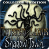 Twisted Lands: Shadow Town Collector's Edition 游戏