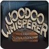 Voodoo Whisperer: Curse of a Legend Collector's Edition 游戏