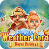 Weather Lord: Royal Holidays 游戏