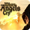 Where Angels Cry 游戏