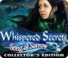 Whispered Secrets: Song of Sorrow Collector's Edition 游戏