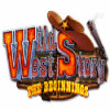 Wild West Story: The Beginnings 游戏