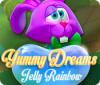 Yummy Dreams: Jelly Rainbow 游戏